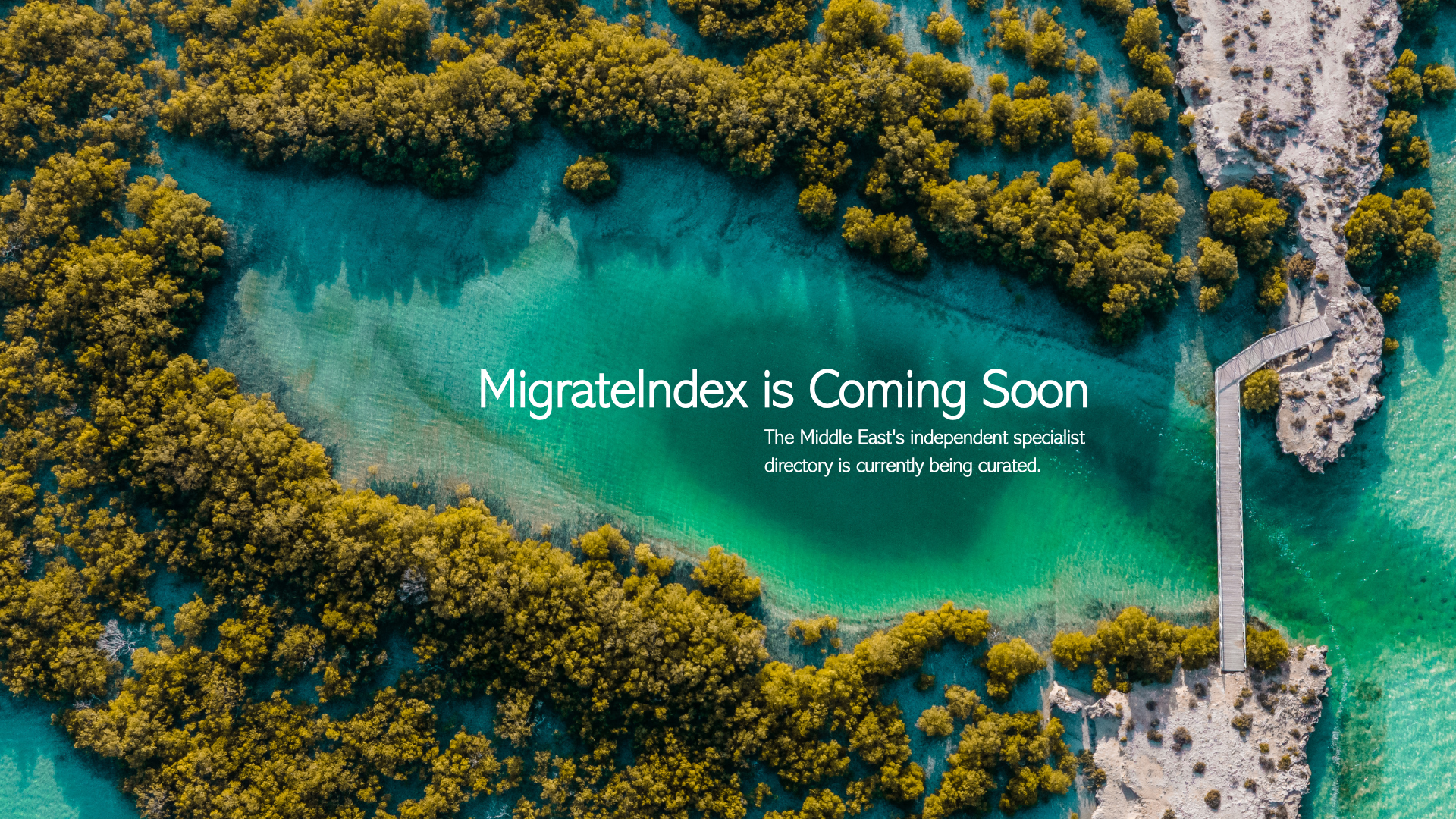 MigrateIndex is coming soon. The Middle East's independent specialist agency directory is currently being curated.